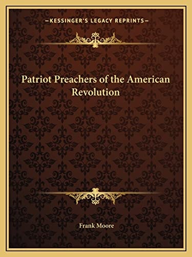 Patriot Preachers of the American Revolution