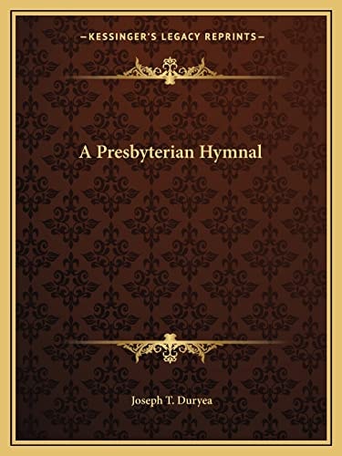A Presbyterian Hymnal