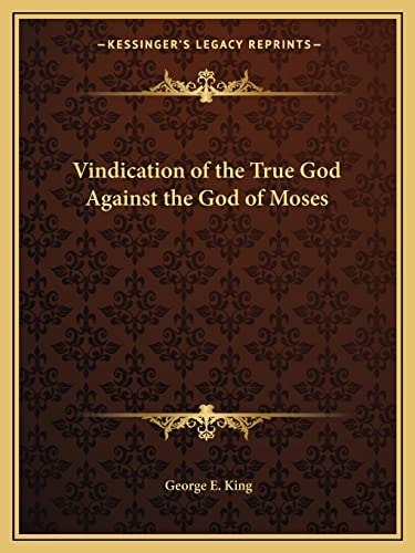 Vindication of the True God Against the God of Moses