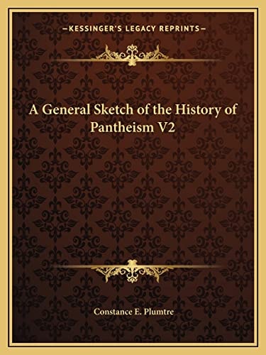 A General Sketch of the History of Pantheism V2