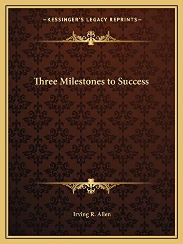 Three Milestones to Success