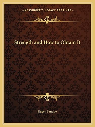 Strength and How to Obtain It