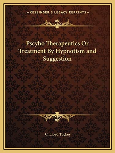 Pscyho Therapeutics Or Treatment By Hypnotism and Suggestion