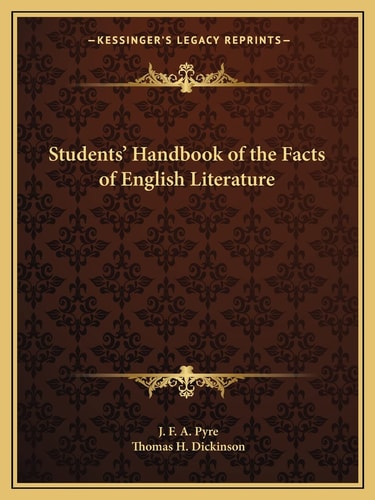 Students' Handbook of the Facts of English Literature