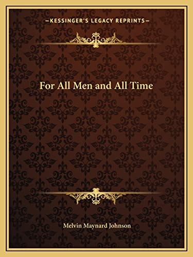 For All Men and All Time