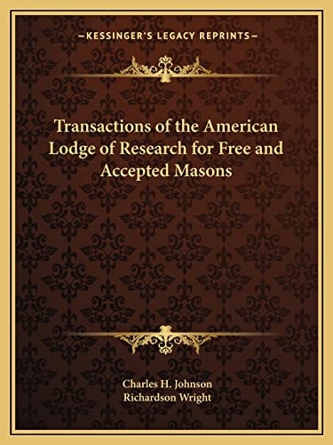 Transactions of the American Lodge of Research for Free and Accepted Masons