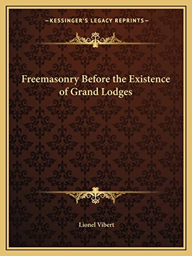 Freemasonry Before the Existence of Grand Lodges