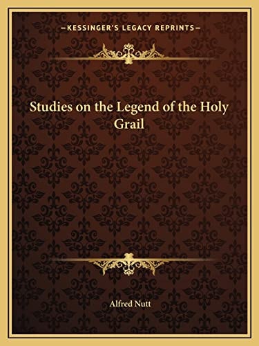 Studies on the Legend of the Holy Grail