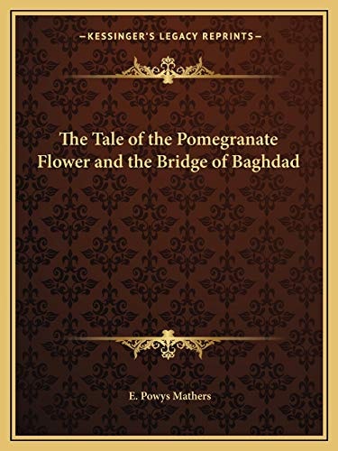 The Tale of the Pomegranate Flower and the Bridge of Baghdad