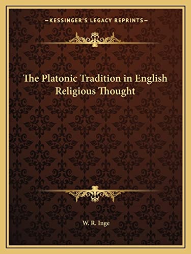The Platonic Tradition in English Religious Thought