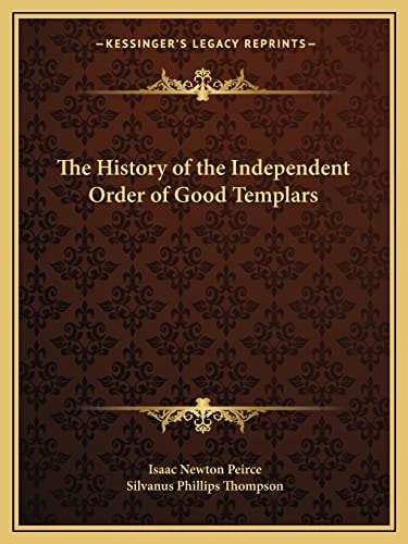 The History of the Independent Order of Good Templars