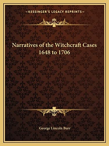 Narratives of the Witchcraft Cases 1648 to 1706