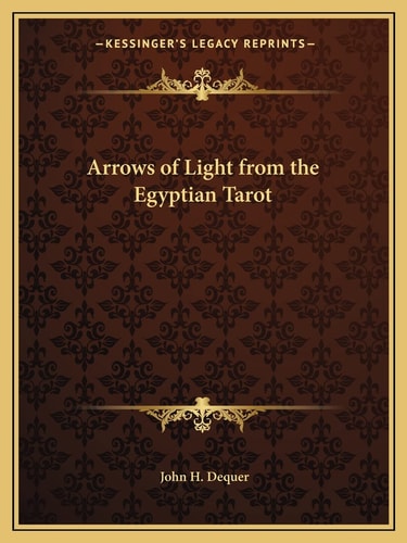Arrows of Light from the Egyptian Tarot