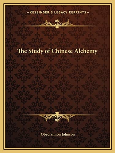 The Study of Chinese Alchemy