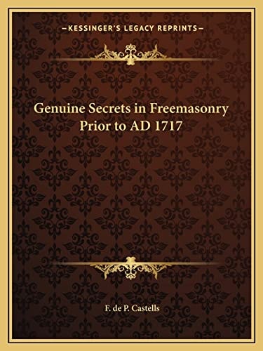 Genuine Secrets in Freemasonry Prior to AD 1717