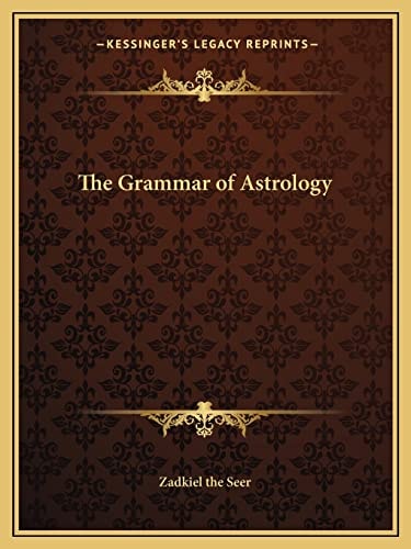 The Grammar of Astrology