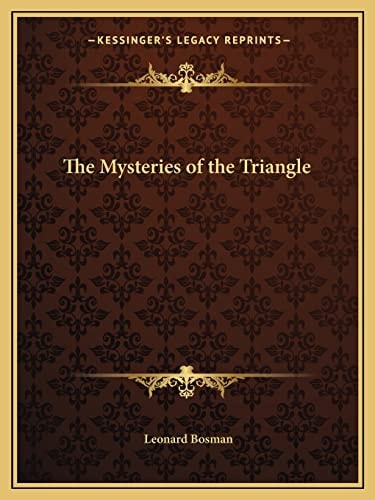 The Mysteries of the Triangle