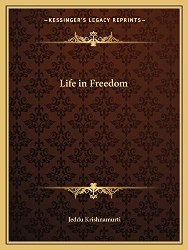 Life in Freedom