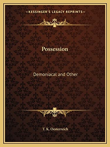 Possession: Demoniacal and Other