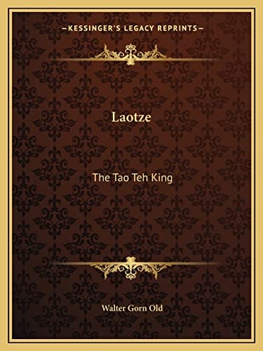 Laotze: The Tao Teh King