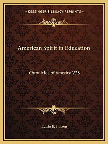 American Spirit in Education: Chronicles of America V33