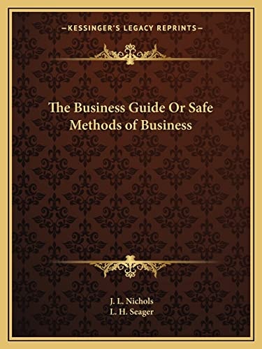 The Business Guide Or Safe Methods of Business
