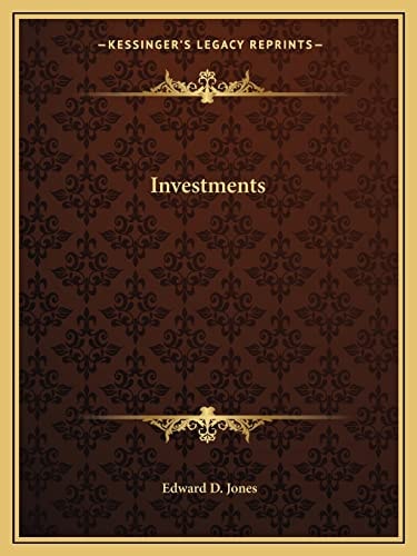 Investments (Kessinger Legacy Reprints)