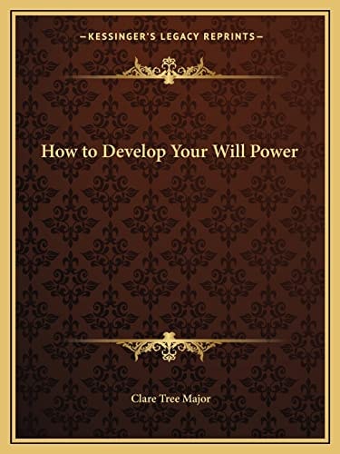 How to Develop Your Will Power