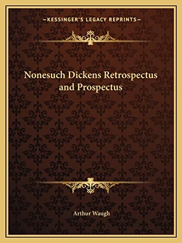 Nonesuch Dickens Retrospectus and Prospectus