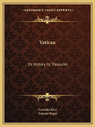 Vatican: Its History Its Treasures