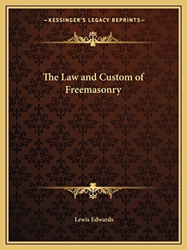The Law and Custom of Freemasonry