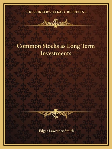 Common Stocks as Long Term Investments