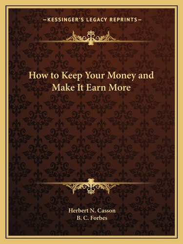 How to Keep Your Money and Make It Earn More