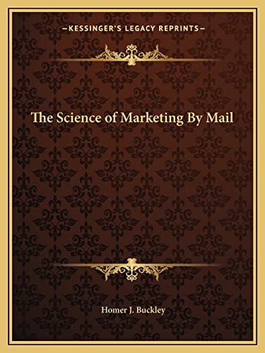 The Science of Marketing By Mail