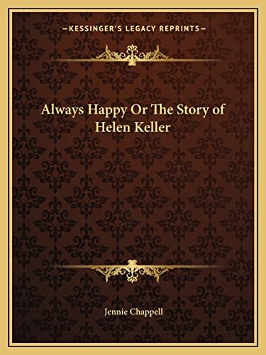 Always Happy Or The Story of Helen Keller