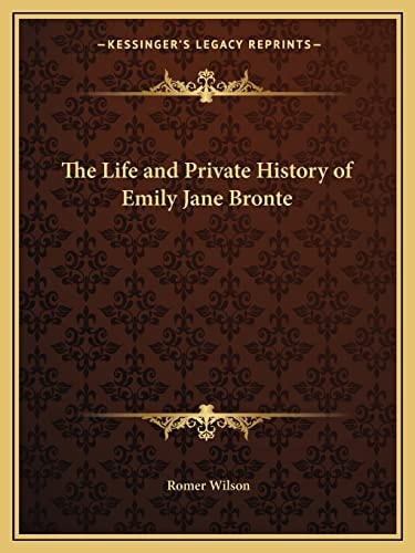 The Life and Private History of Emily Jane Bronte