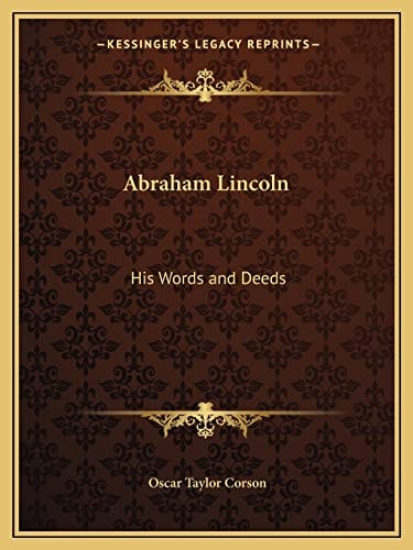 Abraham Lincoln: His Words and Deeds