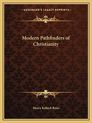 Modern Pathfinders of Christianity