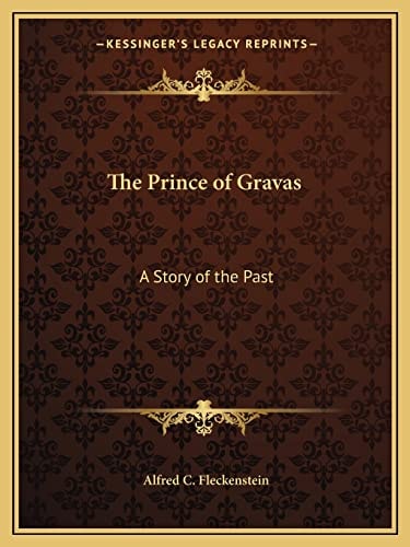 The Prince of Gravas: A Story of the Past