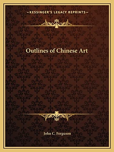 Outlines of Chinese Art