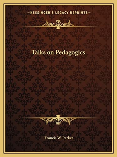 Talks on Pedagogics