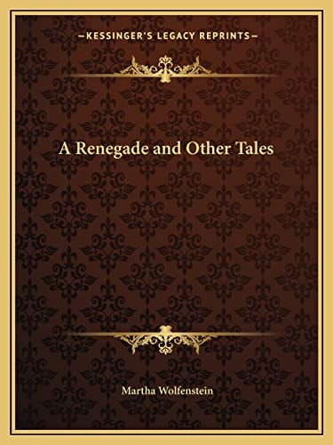 A Renegade and Other Tales