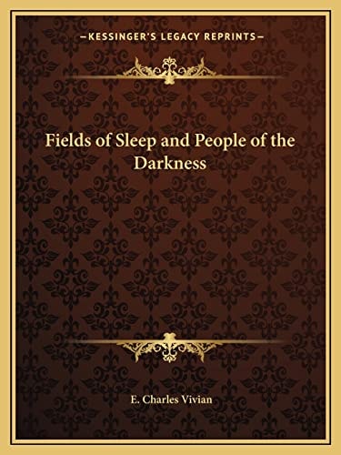 Fields of Sleep and People of the Darkness