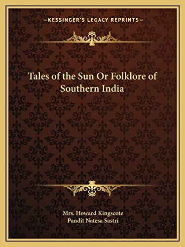Tales of the Sun Or Folklore of Southern India
