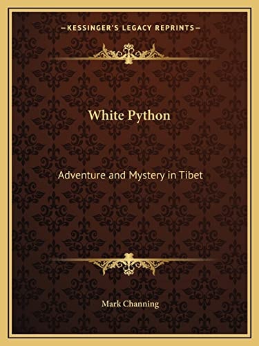 White Python: Adventure and Mystery in Tibet
