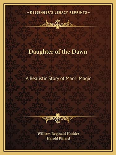 Daughter of the Dawn: A Realistic Story of Maori Magic