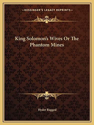 King Solomon's Wives Or The Phantom Mines