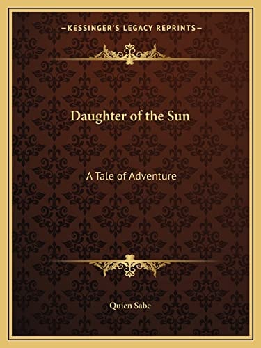 Daughter of the Sun: A Tale of Adventure