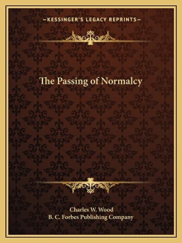 The Passing of Normalcy