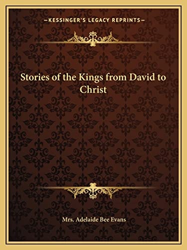 Stories of the Kings from David to Christ